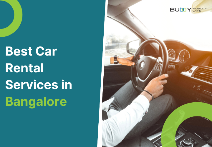 Best Car Rental Services in Bangalore | Buddy Mobility Care
